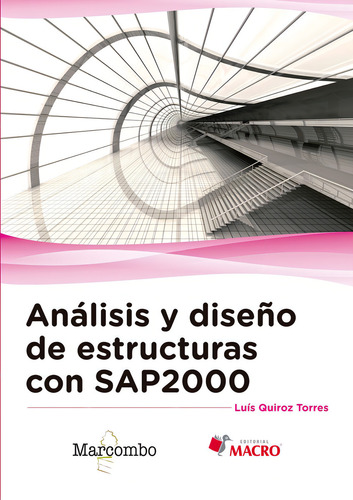 Libro Anã¡lisis Y Diseã±o De Estructuras Con Sap2000 V. 15