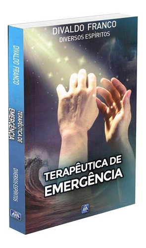 Terapêutica De Emergência, De Médium: Divaldo Pereira Franco / Ditado Por: Espíritos Diversos. Série Não Aplica, Vol. Não Aplica. Editora Leal, Capa Mole, Edição Não Aplica Em Português, 2002