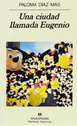 Libro, Una Ciudad Llamada Eugenio De Paloma Díaz- Mas.