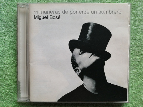 Eam Cd Miguel Bose 11 Maneras De Ponerse Un Sombrero 1998 