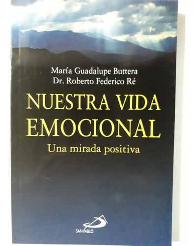 Nuestra Vida Emocional - María Guadalupe Buttera Roberto Ré