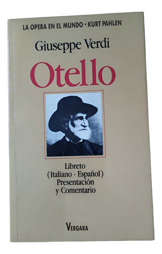 Libro Otello Giuseppe Verdi La Opera En El Mundo