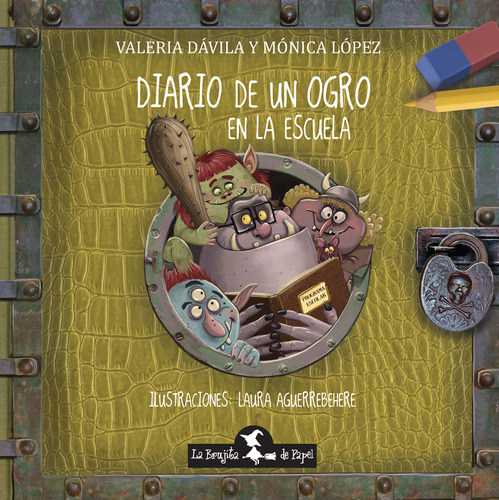 Diario De Un Ogro En La Escuela - Davila / Lopez - Full