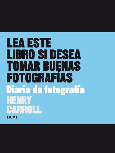 Lea Este Libro Si Desea Tomar Buenas Fotografias