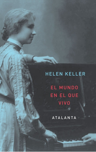 Mundo En El Que Vivo, El - Helen Keller