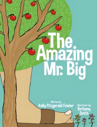 The Amazing Mr. Big, De Kelly Fitzgerald Fowler. Editorial Amazing Mr Big, Tapa Blanda En Inglés