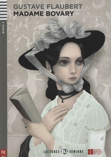 Madame Bovary - Lectures Hub Seniors Niveau 4