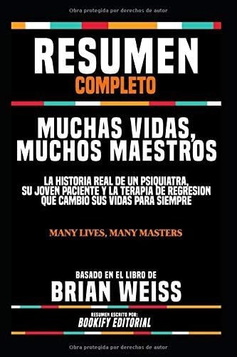 Libro: Resumen Completo  Muchas Vidas, Muchos Maestros: La H