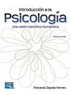 Introducción A La Psicología 3.° Ed. Fernando Zepeda Herrera