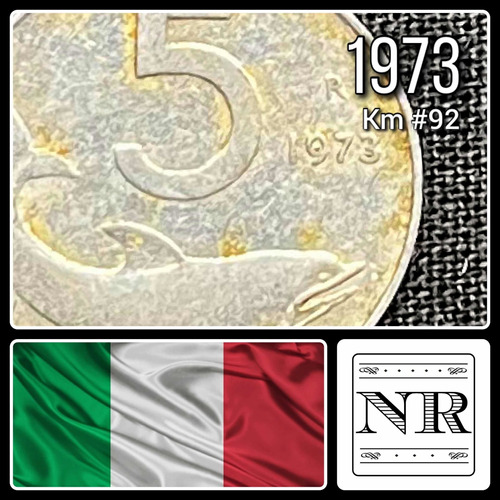 Italia - 5 Liras - Año 1973 - Km #92 - Timón - Delfín