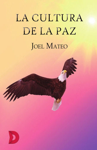 La Cultura De La Paz, De Joelmateo. Editorial Difundia, Tapa Blanda En Español, 2020