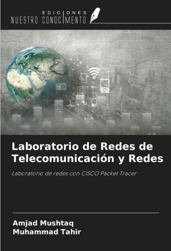 Libro: Laboratorio De Redes De Telecomunicación Y Redes: De