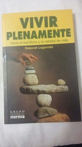 Vivir Plenamente. Deborah Legorreta