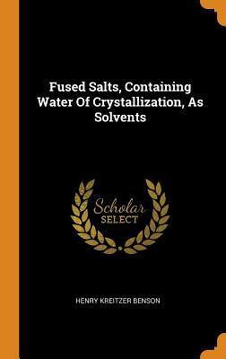Libro Fused Salts, Containing Water Of Crystallization, A...