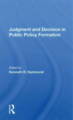 Judgement And Decision/h, De Hammond, Kenneth R.., Vol. 1. Editorial Routledge, Tapa Blanda En Inglés