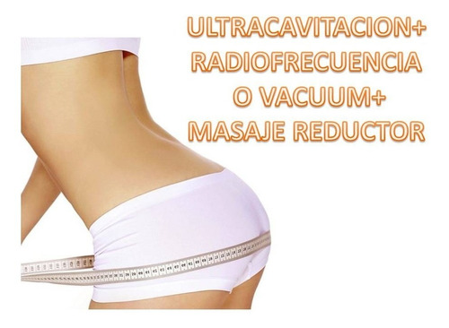 Imagen 2 de 6 de Ultracavitacion + Vacuum/radio +reductor Lipo S/cirugía 6+2