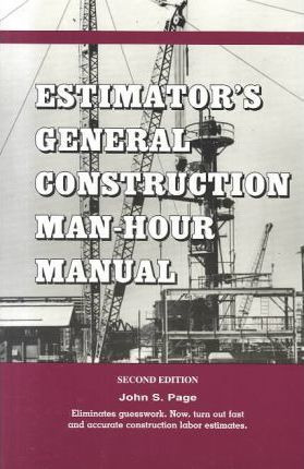 Libro Estimator's General Construction Manhour Manual - J...