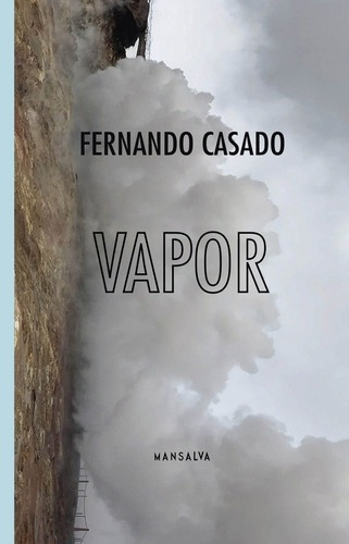 Vapor - Casado, Fernando, De Casado, Fernando. Editorial Mansalva En Español