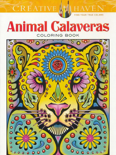 Creative Haven. Animal Calaveras Coloring Book, De Agredo, Maria. Editorial Dover Publications, Tapa Blanda En Español, 2016