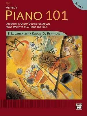 Piano 101, Book 2 - E. L. Lancaster