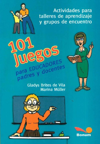 Libro 101 Juegos Para Educadores Padres Y Docentes De Nestor