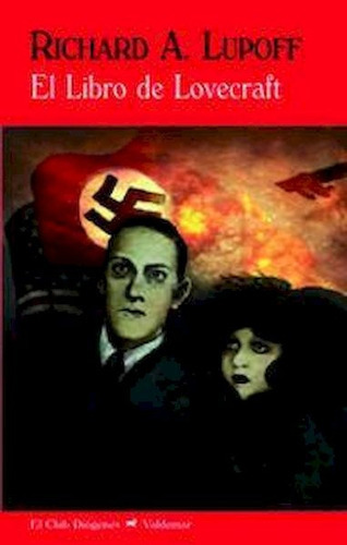 El Libro De Lovecraft, de Richard A Lupoff. Serie N/a, vol. Volumen Unico. Editorial Valdemar Ediciones, tapa blanda, edición 1 en español, 2015
