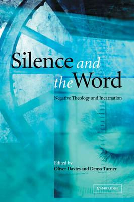 Libro Silence And The Word : Negative Theology And Incarn...