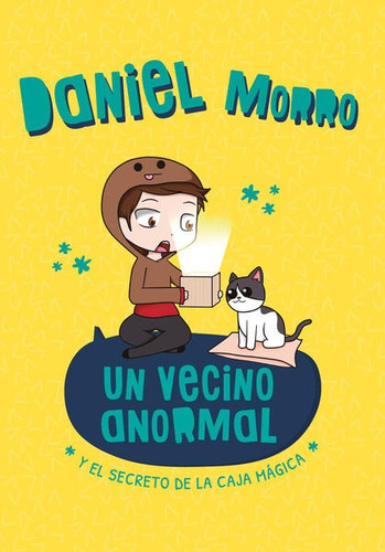 Un Vecino Anormal Y El Secreto De La Caja Mágica - D. Morro