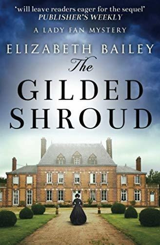 Book : The Gilded Shroud (lady Fan Mystery) - Bailey,...