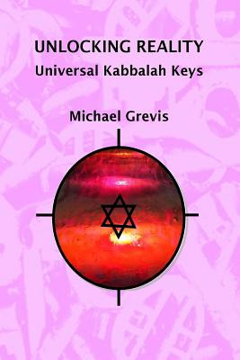 Libro Unlocking Reality: Universal Kabbalah Keys - Grevis...