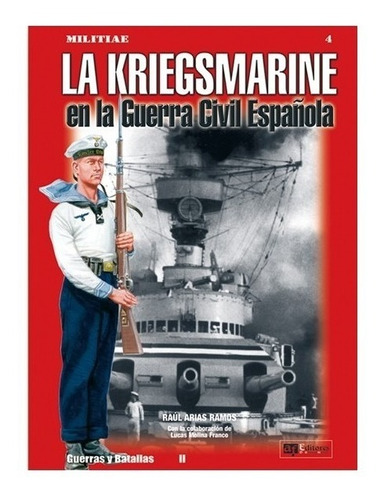 Segunda Guerra La Kriegsmarine En La Guerra Civil Española