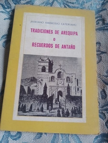Libro Tradiciones De Arequipa Recuerdos De Antaño Lima Histo