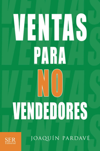 Libro: Ventas Para No Vendedores (spanish Edition)