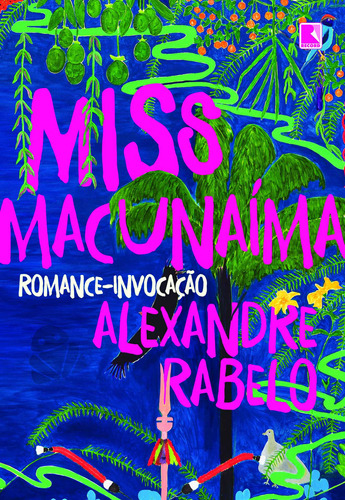 Miss Macunaíma, de Rabelo, Alexandre. Editora Record Ltda., capa mole em português, 2022