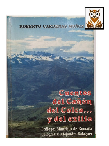 Cuentos Del Cañon Del Colca - Roberto Cárdenas Muñoz