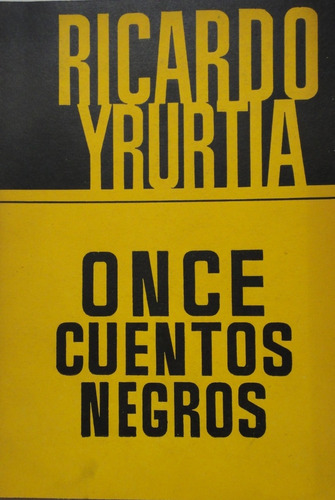 Once Cuentos Negros Ricardo Yrurtia Dedicado Y Firmado
