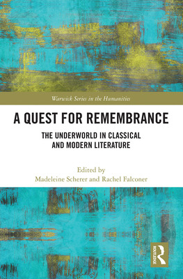 Libro A Quest For Remembrance: The Underworld In Classica...