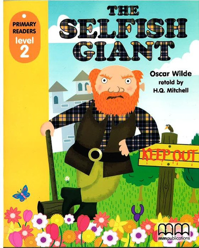 The Selfish Giant + Cd-Rom - Primary Readers Level 2, de Wilde, Oscar. Editorial Mm Publications, tapa blanda en inglés internacional, 2008