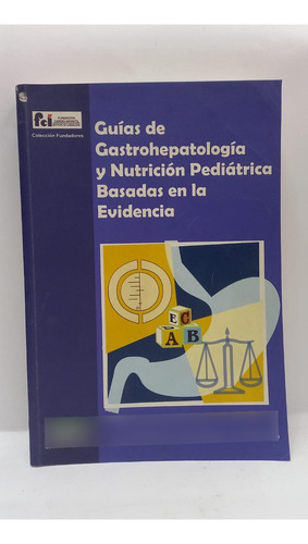 Guias De Gastrohepatologia Y Nutricion Pediatrica