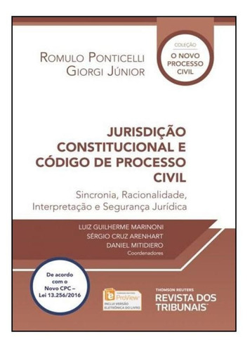 Jurisdição Constitucional E Código De Processo Civil: Sin, De Romulo Ponticelli. Editora Revista Dos Tribunais, Capa Mole Em Português