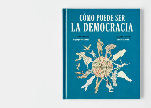 Libro Cã³mo Puede Ser La Democracia