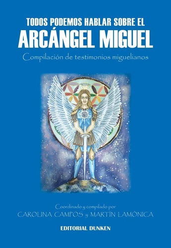 Todos Podemos Hablar Sobre El Arcangel Miguel - C Campos