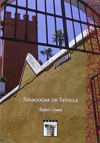 Libro Sinagogas De Sevilla De Comez Rafael