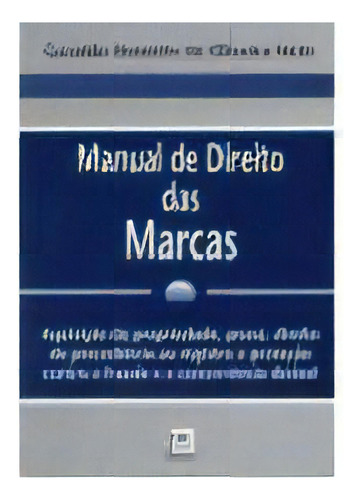 Manual De Direito Das Marcas, De Olavo  De Oliveira Neto. Editora Pillares, Capa Dura Em Português