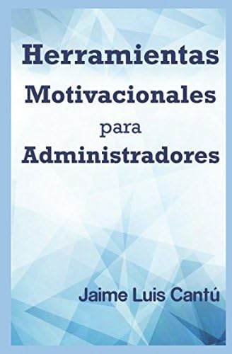 Libro: Herramientas Motivacionales Para Administradores (lid