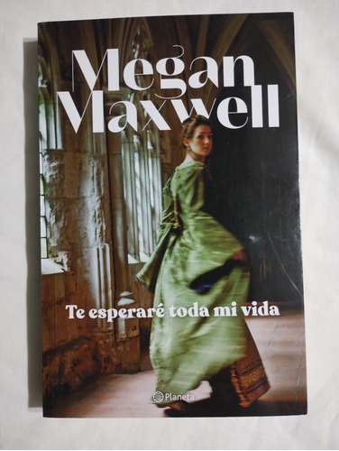 Te Esperaré Toda Mi Vida Megan Maxwell 