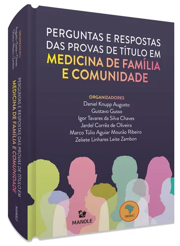 comprar Perguntas e respostas das provas de título em Medicina de Família e Comunidade, de (Organizador) Knupp Augusto, Danielu002F (Organizador) Gusso, Gustavou002F (Organizador) Tavares da Silva Chaves, Igoru002F (Orga