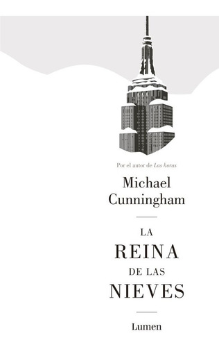 Reina De Las Nieves, La - Michael Cunningham