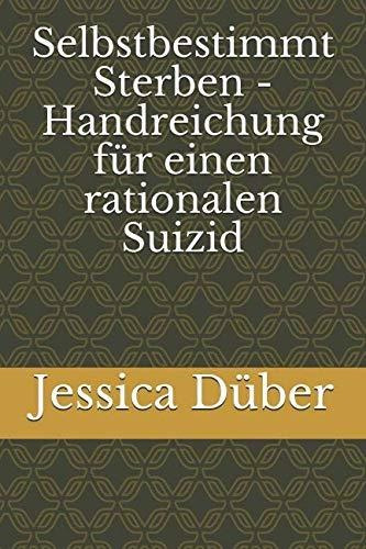 Buch : Selbstbestimmt Sterben - Handreichung Fur Einen...