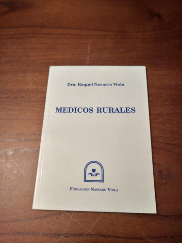 Medicos Rurales - Navarro Viola